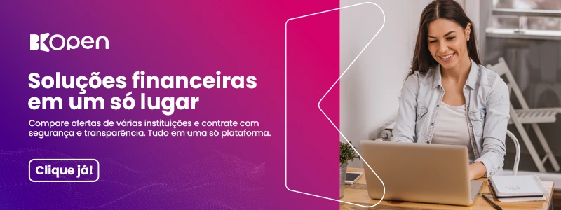 BKOpen. Soluções financeiras em um só lugar. Compare ofertas de várias instituições e contrate com segurança e transparência. Tudo em uma só plataforma. Clique já!