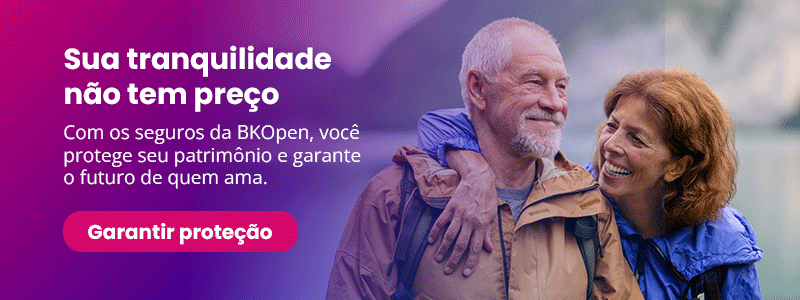 Sua tranquilidade não tem preço Com os seguros da BKOpen, você protege seu patrimônio e garante o futuro de quem ama. Garantir proteção!
